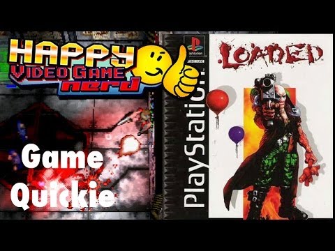 HVGN Game Quickie: Loaded (PS1)