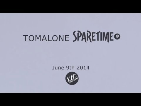 Tomalone - Spare Time EP