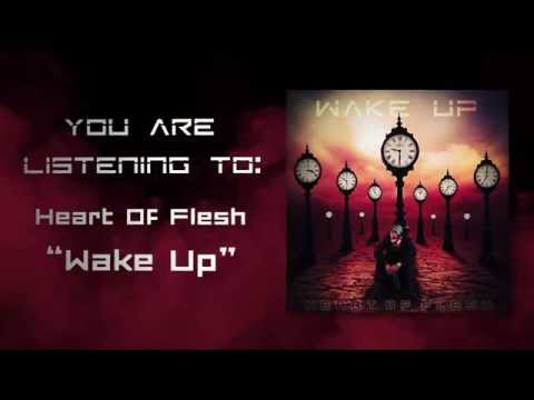 Heart of Flesh - WAKE UP