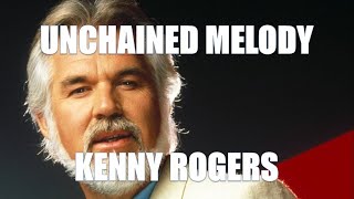 UNCHAINED MELODY /// KENNY ROGERS (subtitulada español)