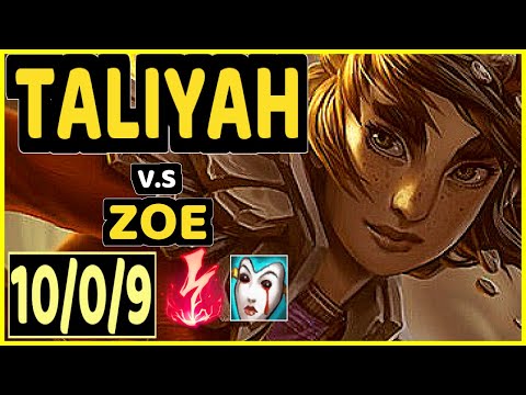 GREVTHAR (TALIYAH) vs ZOE - 10/0/9 KDA MID CHALLENGER GAMEPLAY - BR