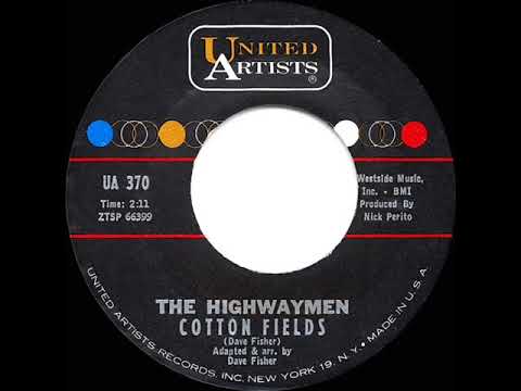 1962 HITS ARCHIVE: Cotton Fields - Highwaymen