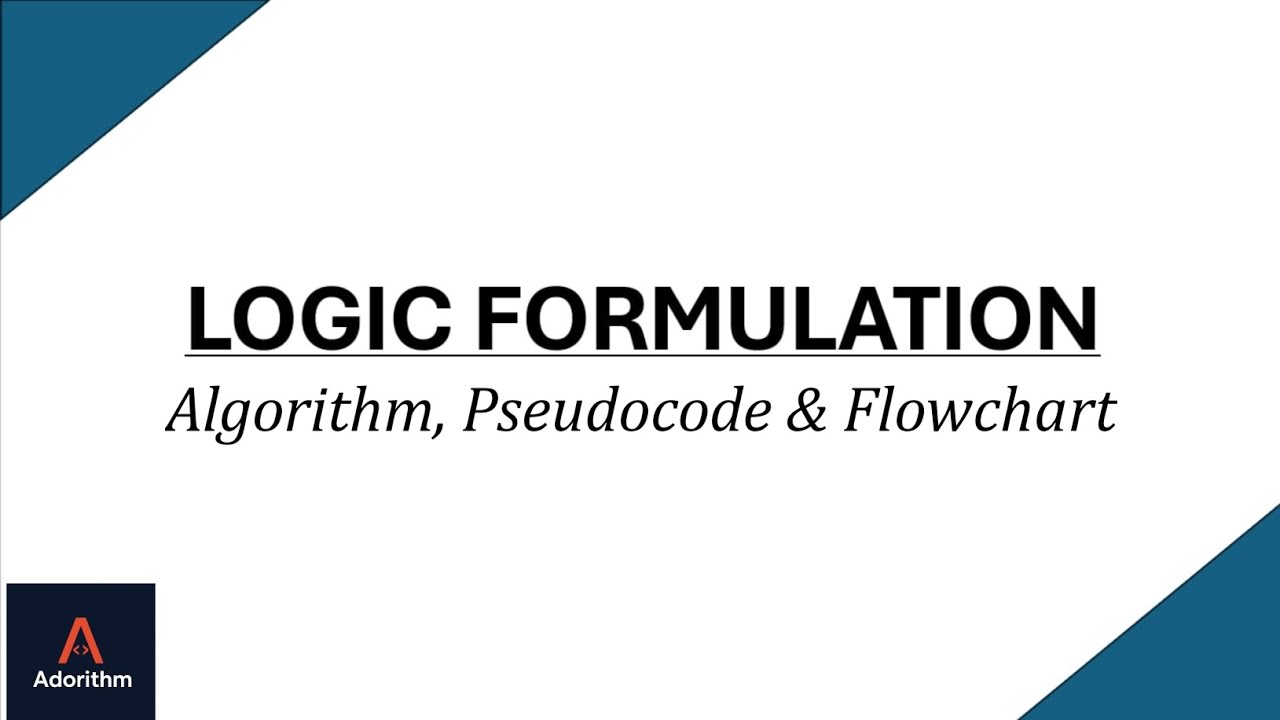 Logic Formulation | Algorithm,  Pseudocode & Flowchart | Taglish Tutorial
