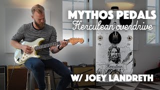 Video thumbnail for Mythos Pedals Herculean Overdrive Demo w/ Joey Landreth by Mythos Pedals