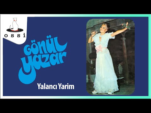 Gönül Yazar - Yalancı Yarim