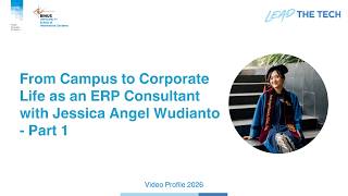 From Campus to Corporate Life as an ERP Consultant with Jessica Angel Wudianto – Part 1