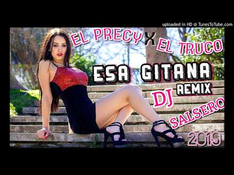 (REMIX) - ESA GITANA - EL PRECY X EL TURCO & DJ SaLsErO