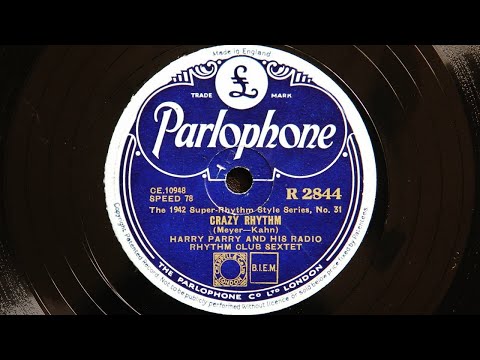 Harry Parry and His Radio Rhythm Club Sextet - Crazy Rhythm (1942)