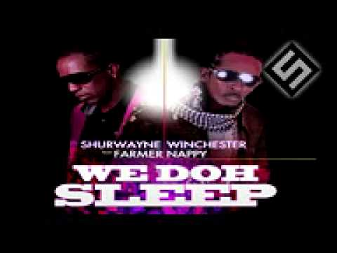 New Shurwayne Winchester Feat Farmer Nappy - We Doh Sleep Soca 2014 HD