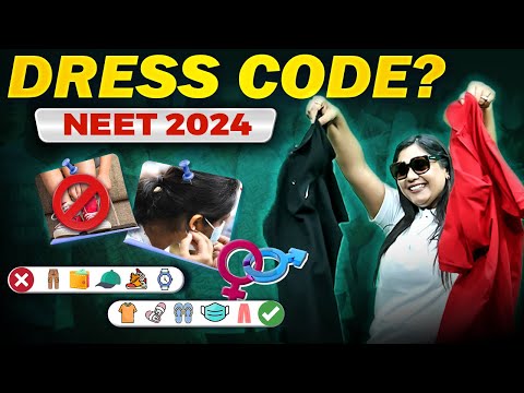 Dress Code for NEET 2024 - For Girls & Boys [According to NTA]