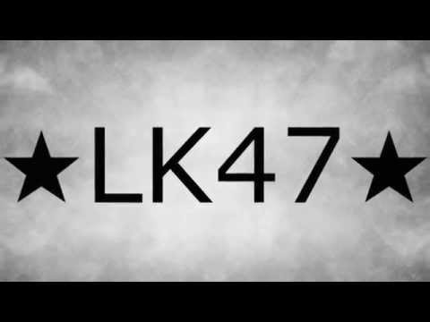 INTRO ★LK47★