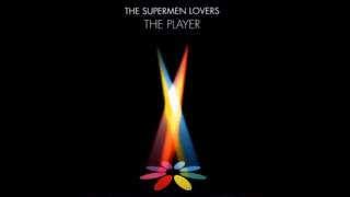 The Supermen Lovers - Dance With You