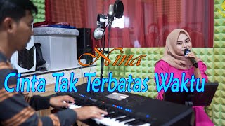 Download lagu CINTA TAK TERBATAS WAKTU - NINA ( Cover Tembang Kenangan) mp3