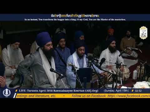 010 Toronto April2018 Vaisakhi Raensabaayee Keertan - Bhai Unknown Singh Jee