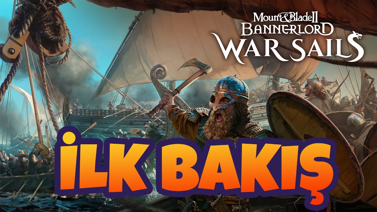 Bannerlord War Sails Canlı Canlı Oynuyoruz ! War Sails İlk Bakış !
