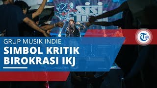 Sisitipsi - Band Jebolan IKJ, Simbol Satir dari Birokrasi IKJ