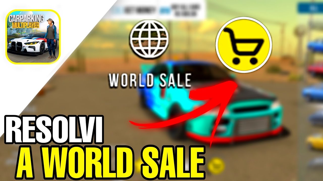 COMO VENDER CARROS NA *WORLD SALE* NA NOVA ATUALIZAÇÃO DO CAR PARKING MULTIPLAYER 😍🪙