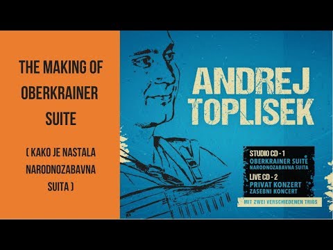 Andrej Toplišek Trio - Oberkrainer Suite ( Narodnozabavna Suita)