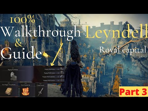 100 % Walkthrough & Guide Leyndell Capital Royal part 3  elden ring (ps5)