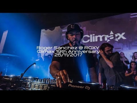 Roger Sanchez @ ROXY | Climax 19th Anniversary