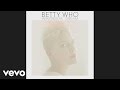 Betty Who - Heartbreak Dream (Audio)