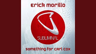 Something For Carl Cox (Extended Mix)