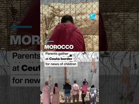 Ceuta: Parents gather at Moroccan border, desperate for news of their children