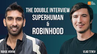 The Incredible Double Interview: Superhuman and Robinhood | E2090