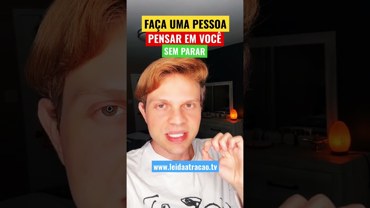 Oração para Fazer Uma Pessoa Pensar Em Você Sem Parar #leidaatração #leidaatracao