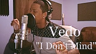 Usher - I Don&#39;t Mind &quot;Cover&quot; By @VedoTheSinger