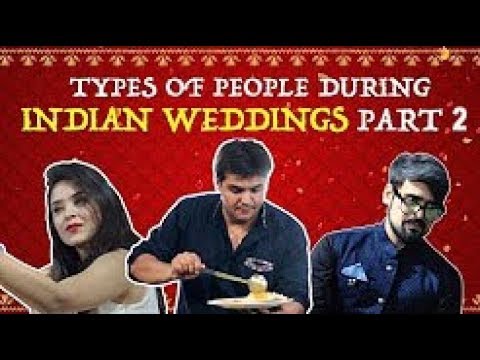 PART 2 - Types Of People During Indian Weddings - ashish chanchlani vines