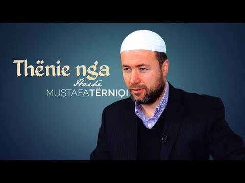 Thënie nga Hoxhë Mustafa Tërniqi