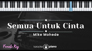 Download lagu Semua Untuk Cinta - Mike Mohede (KARAOKE PIANO - FEMALE KEY) mp3 Download lagu Semua Untuk Cinta - Mike Mohede (KARAOKE PIANO - FEMALE KEY) mp3