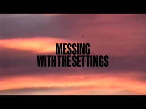 Video thumbnail for Messing with the Settings