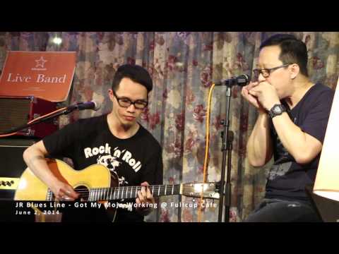 JR Blues Line - Got My Mojo Working @ Fullcup Cafe