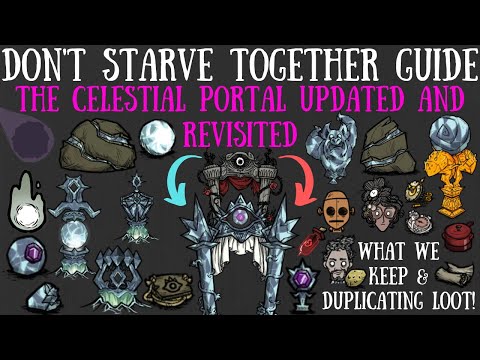 The Celestial Portal Updated & Revisited! NEW Mechanics & More! - Don't Starve Together Guide