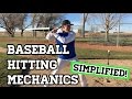Baseball Hitting Mechanics (SIMPLIFIED!)