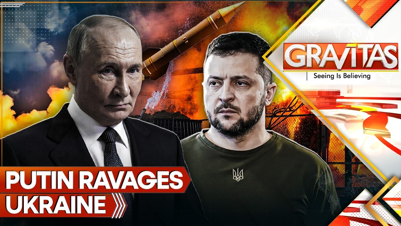 Putin Ravages Ukraine With Drones, Russia's Spring Offensive Gains Momentum | Gravitas LIVE