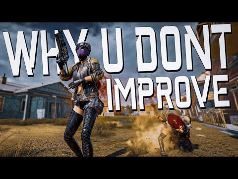 THE REASON YOU DON'T IMPROVE AT PUBG