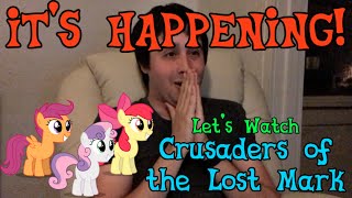 Let's Watch MLP: FiM S5E18: Crusaders of the Lost Mark (Blind Reaction)