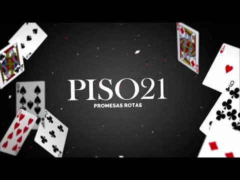 Piso 21 & Totoy El Frio - Promesas Rotas (Lyric Video)