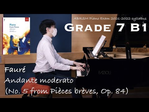 Grade 7 B1 | Fauré - Andante moderato (Op.84 No.5) | ABRSM Piano Exam 2021-2022 | Stephen Fung 🎹