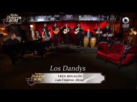 Tres Regalos - Los Dandys - Noche, Boleros y Son