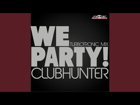 We Party (Turbotronic Radio Edit)