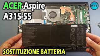 ACER Aspire A315-55G Sostituzione batteria, battery replacement