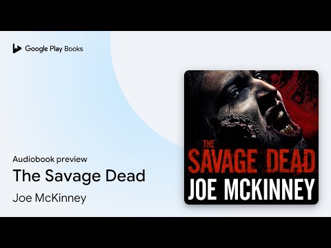 The Savage Dead by Joe McKinney · Audiobook preview