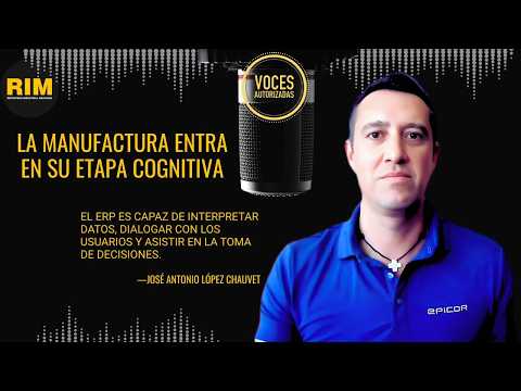 La manufactura entra en su etapa cognitiva