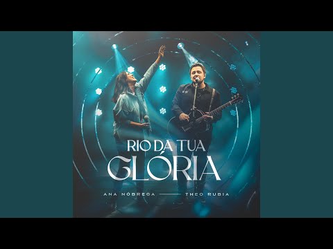 Espontâneo Rio da Tua Glória + Eu Só Quero Tua Presença (Ao Vivo)