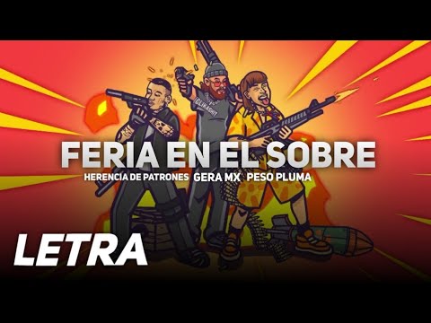 Feria En El Sobre ✘ Herencia De Patrones Peso Pluma Gera Mx | LETRA / LYRICS