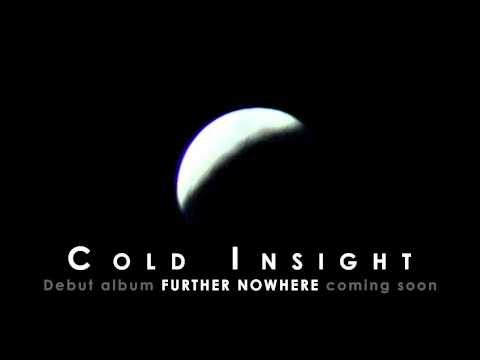 Cold Insight - Further Nowhere